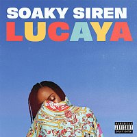 Soaky Siren – Lucaya