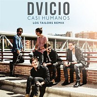 Dvicio – Casi Humanos (Los Tailors Remix)
