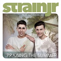 Strainjr – Praising The Summer (feat. Melostrobe)