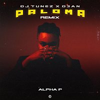 Alpha P, DJ Tunez, D3an – Paloma [DJ Tunez & D3an Remix]