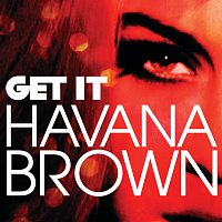 Havana Brown – Get It