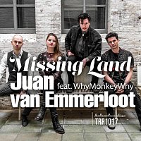 Juan van Emmerloot, WhyMonkeyWhy – Missing Land (feat. WhyMonkeyWhy)