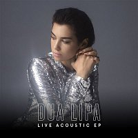 Dua Lipa – Live Acoustic EP
