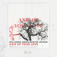 Rival, Cadmium, Veronica Bravo, Jon Becker – Axis Of Your Love