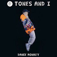 Tones, I – Dance Monkey