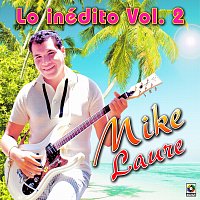 Mike Laure – Lo Inédito, Vol. 2