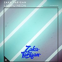 Zaka Tarigan – Lampu Neon