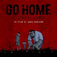 Různí interpreti – Go Home - A casa loro [Colonna sonora originale del film]