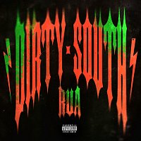 Rua – DIRTY SOUTH