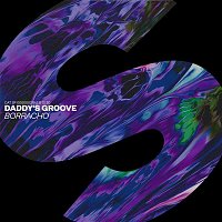 Daddy's Groove – Borracho