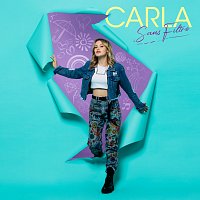 Carla – Sans filtre