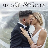 Evan Craft – My One And Only