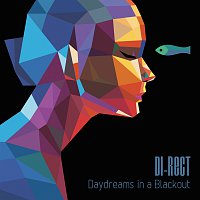 DI-RECT – Daydreams In A Blackout