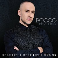 Rocco De Villiers – Beautiful Beautiful Hymns