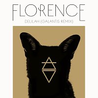 Florence + The Machine – Delilah [Galantis Remix]