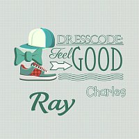 Ray Charles – Dresscode: Feel Good