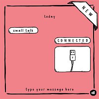 Small Talk – Connected