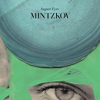 Mintzkov – August Eyes