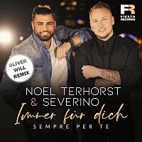 Noel Terhorst, Severino – Immer fur dich (Sempre Per Te) [Oliver Will Remix]