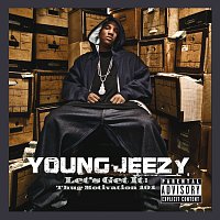 Young Jeezy – Let’s Get It: Thug Motivation 101 [Deluxe Edition]