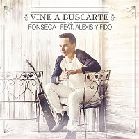 Fonseca, Alexis & Fido – Vine a Buscarte (Remix)