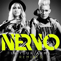 NERVO – In Your Arms (Remixes)