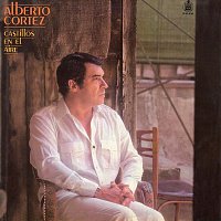 Alberto Cortez – Castillos en el aire