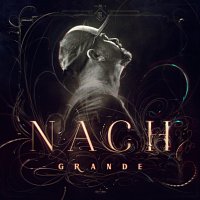 Nach – Grande