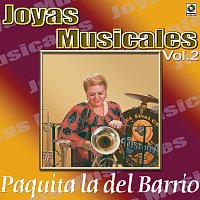 Paquita la del Barrio – Joyas Musicales: Éxitos Con Banda, Vol. 2