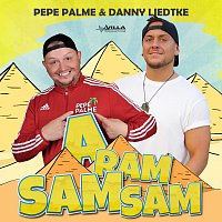 Pepe Palme, Danny Liedtke – Aram Sam Sam