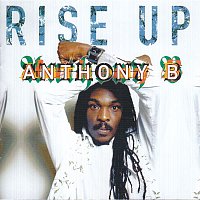 Anthony B – Rise Up
