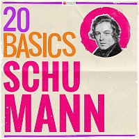 Přední strana obalu CD 20 Basics: Schumann (20 Classical Masterpieces)