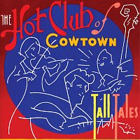 The Hot Club Of Cowtown – Tall Tales
