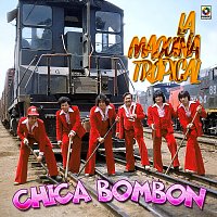La Máquina Tropical – Chica Bombón