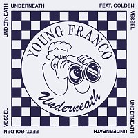 Young Franco, Golden Vessel – Underneath