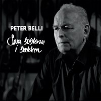 Peter Belli – Som Boblerne I Baekken
