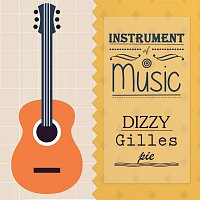 Dizzy Gillespie – Instrument Of Music