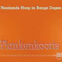 Neerlands Hoop In Bange Dagen – Plankenkoorts [Live]