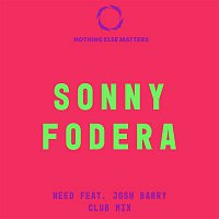 Sonny Fodera, Josh Barry – Need (Club Mix)