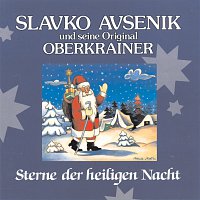 Slavko Avsenik und seine Original Oberkrainer – Sterne der heilligen Nacht