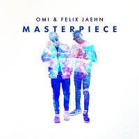 OMI & Felix Jaehn – Masterpiece