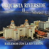 Orquesta Riverside – Bailemos Con La Riverside