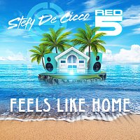 Stefy De Cicco, RED5 – Feels Like Home