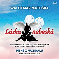 Waldemar Matuška – Láska nebeská / Písně z muzikálu / Originální nahrávky 1961-1980 LP