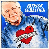 Patrick Sébastien – Patoche Forever