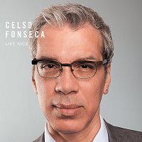 Celso Fonseca – Like Nice