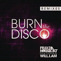 Burn The Disco (Remixes)