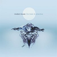 Modest Mouse – The Moon & Antarctica