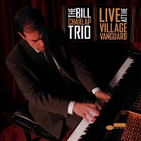 Bill Charlap Trio – Live At The Village Vanguard [Live]