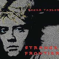 Roger Taylor – Strange Frontier